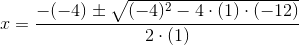 x=\frac{-(-4)\pm\sqrt{(-4)^{2}-4\cdot (1)\cdot (-12)}}{2\cdot (1)}