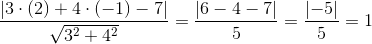 \frac{\left | 3\cdot (2)+4\cdot (-1) -7 \right |}{\sqrt{3^{2}+4^{2}}}=\frac{\left | 6-4-7 \right |}{5}=\frac{\left | -5 \right |}{5}=1