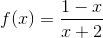 f(x)=\frac{1-x}{x+2}