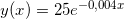 \small y(x)=25e^{-0,004x}