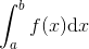 \int_{a}^{b}f(x)\textup{d}x