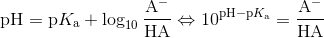 \mathrm{pH=p}K_{\mathrm{a}}+\log_{10}\mathrm{\dfrac{A^{-}}{HA}}\Leftrightarrow10^{\mathrm{pH-p}K_{\mathrm{a}}}=\mathrm{\dfrac{A^{-}}{HA}}