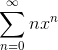 \sum_{n=0}^{\infty} nx^{n}