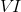 V\! I