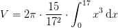 V=2\pi \cdot \frac{15}{17^2}\cdot \int_{0}^{17} x^3\, \mathrm{d}x