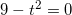 \small 9-t^2=0