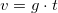 \small v=g\cdot t