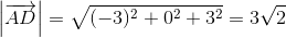 \left | \overrightarrow{AD} \right |=\sqrt{(-3)^2+0^2+3^2}=3\sqrt{2}