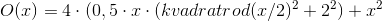 O(x)=4\cdot (0,5\cdot x\cdot (kvadratrod(x/2)^2+2^2)+x^2