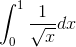 \int_{0}^{1}\frac{1}{\sqrt{x}}dx