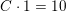 \small C\cdot 1=10