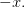 -x.