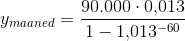 y_{maa ned}=\frac{90.000\cdot 0{,}013}{1-1{,}013^{-60}}