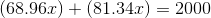 (68.96x)+(81.34x)=2000