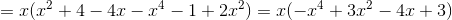 =x(x^2+4-4x-x^4-1+2x^2)=x(-x^4+3x^2-4x+3)