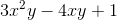 3x^{2}y -4xy+1