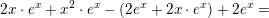 \small 2x\cdot e^x+x^2\cdot e^x-\left ( 2e^x+2x\cdot e^x\right )+2e^x =