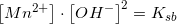 \small \left [Mn^{2+} \right ]\cdot \left [OH^{-} \right ]^2=K_{sb}