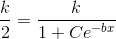 \frac{k}{2}=\frac{k}{1+Ce^{-bx}}