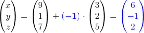 \begin{pmatrix} x\\y \\ z \end{pmatrix}=\begin{pmatrix} 9\\1 \\ 7 \end{pmatrix}+\mathbf{\color{Blue} (-1)}\cdot \begin{pmatrix} 3\\2 \\ 5 \end{pmatrix}=\mathbf{\color{Blue} \begin{pmatrix} 6\\-1 \\ 2 \end{pmatrix}}