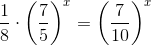 \frac{1}{8}\cdot \left ( \frac{7}{5} \right )^x=\left ( \frac{7}{10} \right )^x