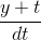 \frac{y+t}{dt}
