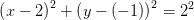 \left (x-2 \right )^2+\left (y-(-1)\right )^2=2^2