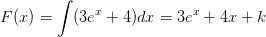 F(x)=\int (3e^x+4)dx=3e^x+4x+k
