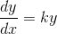 \frac{dy}{dx}=ky