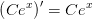 \left ( Ce^x \right ){}'=Ce^x