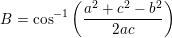 \small \small B=\cos^{-1}\left ( \frac{a^2+c^2-b^2}{2ac} \right )