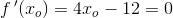 f{\, }'(x_o)=4x_o-12=0