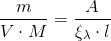 \frac{m}{V\cdot M}=\frac{A}{\xi _{\lambda }\cdot l}