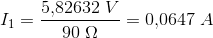 I_1=\frac{5{,}82632\; V}{90\; \Omega }=0{,}0647\; A
