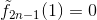\tilde f_{2n-1}(1) = 0