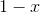 1-x