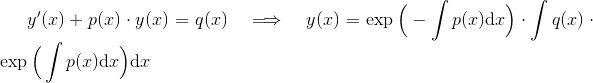 y^{\prime}(x) + p(x)\cdot y(x) = q(x) \hspace{12pt}\Longrightarrow\hspace{12pt} y(x) = \exp\Big(-\int p(x)\mathrm{d}x\Big)\cdot\int q(x)\cdot\exp\Big(\int p(x)\mathrm{d}x\Big)\mathrm{d}x