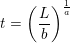 \small t=\left ( \frac{L}{b} \right )^{\frac{1}{a}}
