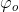 \varphi _o