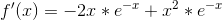 f'(x)=-2x*e^{-x}+x^2*e^{-x}