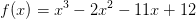 f(x)=x^3-2x^2-11x+12