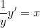 \frac{1}{y}y' = x