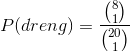 P(dreng)=\frac{\binom{8}{1}}{\binom{20}{1}}