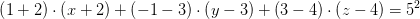 \left (1+2 \right )\cdot \left (x+2 \right )+\left (-1-3 \right )\cdot \left (y-3 \right )+\left (3-4 \right )\cdot \left (z-4 \right )=5^2