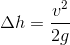 \Delta h=\frac{v^2}{2g}