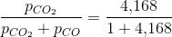 \frac{p_{CO_2}}{p_{CO_2}+p_{CO}}=\frac{4{,}168}{1+4{,}168}