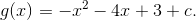 g(x) = -x^2-4x+3+c.
