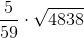 \frac{5}{59}\cdot \sqrt{4838}