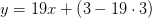y=19x+\left ( 3-19\cdot 3 \right )
