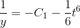 \frac{1}{y}=-C_1-\frac{1}{6}t^6